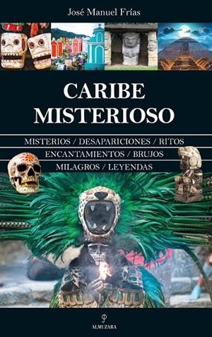 CARIBE MISTERIOSO | 9788411318839 | FRIAS, JOSE MANUEL
