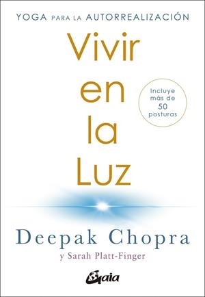 VIVIR EN LA LUZ | 9788411080309 | CHOPRA, DEEPAK / PLATT-FINGER, SARAH