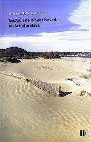 GESTIÓN DE PLAYAS BASADA EN LA NATURALEZA, LA | 9788499846385 | PINTÓ I FUSALBA, JOSEP / SARDÁ LLORENS, RAFAEL