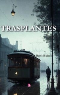 TRASPLANTES | 9788419946102 | BALZER HAUS, BERIT