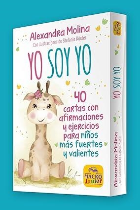 YO SOY, AFIRMACIONES Y EJERCICIOS PARA NIÑOS MÁS FUERTES Y VALIENTES (CARTAS) | 9788828521594 | MOLINA, ALEXANDRA