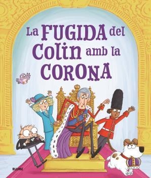 FUGIDA D'EN COLIN AMB LA CORONA, LA | 9788419785770 | SPARK, ROSALIND / SMITH, IAN