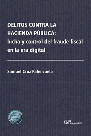 DELITOS CONTRA LA HACIENDA PUBLICA | 9788411706667 | CRUZ PALENZUELA, SAMUEL