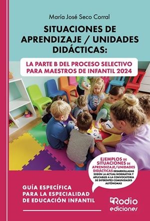 SITUACIONES DE APRENDIZAJE. UNIDADES DIDACTICAS. LA PARTE B DEL PROCESO | 9788419922618 | SECO CORRAL, MARÍA JOSÉ