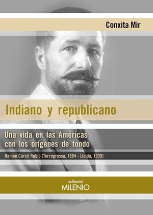 INDIANO Y REPUBLICANO | 9788419884527 | MIR CURCÓ, CONXITA