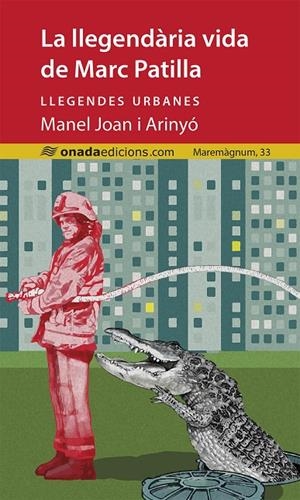 LLEGENDÀRIA VIDA DE MARC PATILLA, LA | 9788419606303 | JOAN I ARINYÓ, MANUEL