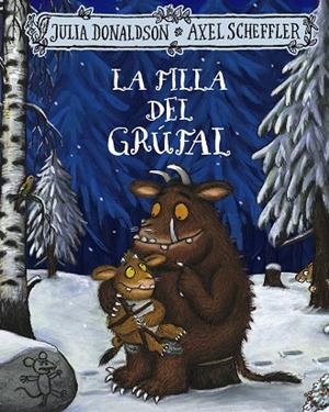 FILLA DEL GRÚFAL, LA | 9788413492971 | DONALDSON, JULIA