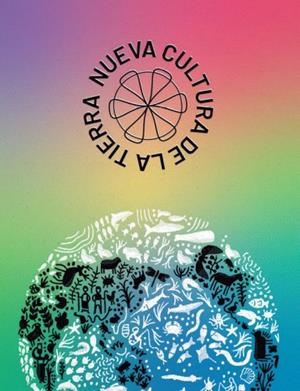NUEVA CULTURA DE LA TIERRA | 9788412777406