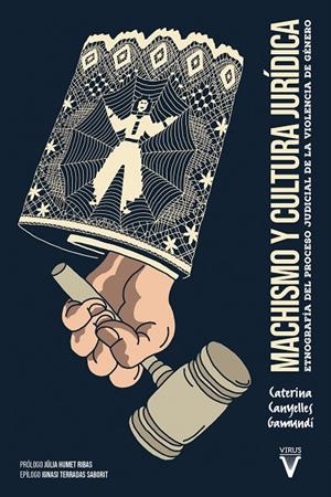 MACHISMO Y CULTURA JURÍDICA | 9788417870317 | CANYELLES GAMUNDÍ, CATERINA