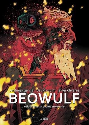 BEOWULF (EDICIÓN 10.º ANIVERSARIO) | 9788419670212 | GARCIA, SANTIAGO / OLIVARES, JAVIER
