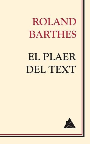 PLAER DEL TEXT, EL | 9788417743086 | BARTHES, ROLAND