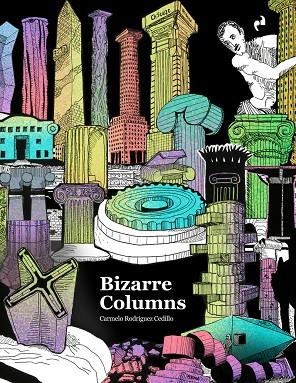 BIZARRE COLUMNS | 9788419050885 | RODRÍGUEZ CEDILLO, CARMELO