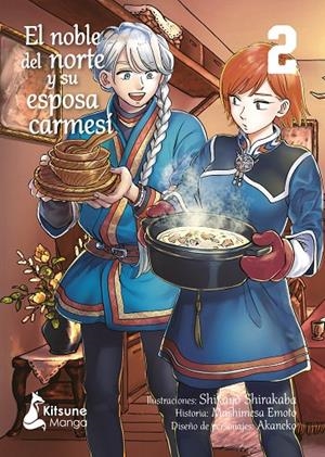 NOBLE DEL NORTE Y SU ESPOSA CARMESÍ 02, EL | 9788418524738 | SHIKAYO SHIRAKABA, MASHIMESA EMOTO