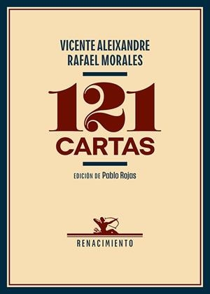 121 CARTAS | 9788419791870 | ALEIXANDRE, VICENTE / MORALES, RAFAEL