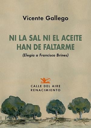 NI LA SAL NI EL ACEITE HAN DE FALTARME | 9788419791900 | GALLEGO, VICENTE