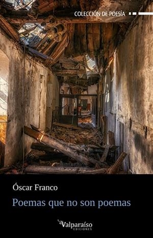 POEMAS QUE NO SON POEMAS | 9788410073050 | FRANCO, ÓSCAR