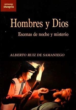 HOMBRES Y DIOS | 9788412736687 | RUIZ DE SAMANIEGO, ALBERTO