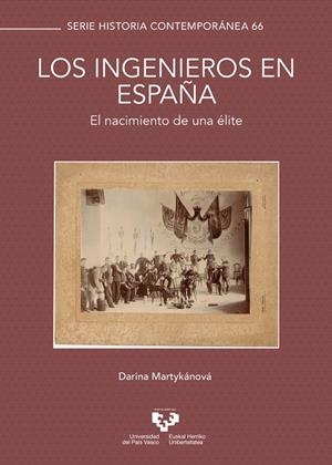 INGENIEROS EN ESPAÑA, LOS. EL NACIMIENTO DE UNA ELITE | 9788413195933 | MARTYKANOVA, DARINA