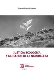 JUSTICIA ECOLOGICA Y DERECHOS DE LA NATURALEZA | 9788411831499 | VICENTE GIMENEZ, TERESA