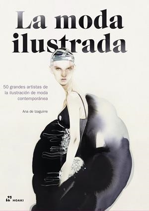 MODA ILUSTRADA, LA | 9788419220691 | DE IZAGUIRRE, ANA