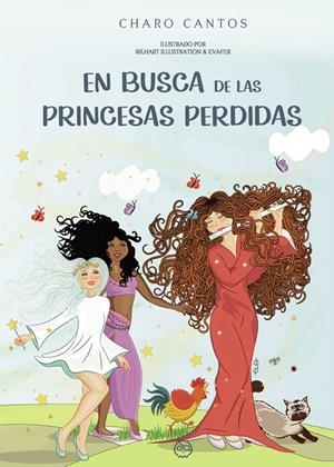 EN BUSCA DE LAS PRINCESAS PERDIDAS Y OTROS CUENTOS | 9788418824616 | CANTOS GALLEGOS, ROSARIO