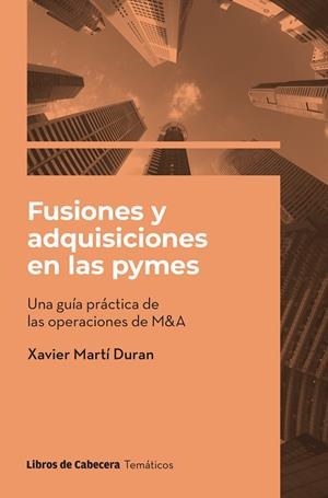 FUSIONES Y ADQUISICIONES EN LAS PYMES | 9788412751024 | MARTI DURAN, XAVIER