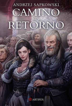 CAMINO SIN RETORNO (ED. 2023) | 9788498891362 | SAPKOWSKI, ANDRZEJ