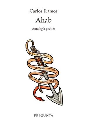 AHAB. ANTOLOGÍA POÉTICA | 9788419766175 | RAMOS, CARLOS