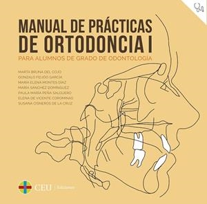MANUAL DE PRÁCTICAS DE ORTODONCIA I | 9788419111869 | CISNEROS DE LA CRUZ, SUSANA