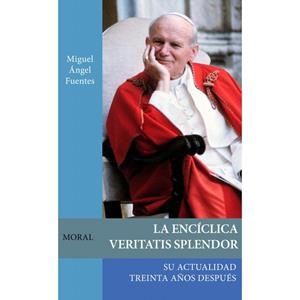 ENCÍCLICA VERITATIS SPLENDOR, LA | 9788412617122 | FUENTES BORREGO, MIGUEL ANGEL