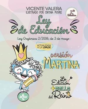 LEY DE EDUCACIÓN VERSIÓN MARTINA | 9788430989607 | VALERA, VICENTE / MOURE, CINTHIA
