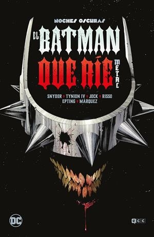 BATMAN QUE RÍE, EL : METAL | 9788419920584 | SNYDER, SCOTT / TYNION IV, JAMES / WILLIAMSON, JOSHUA