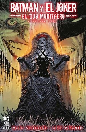 BATMAN Y EL JOKER : EL DÚO MORTÍFERO 06 | 9788419920485 | SILVESTRI, MARC