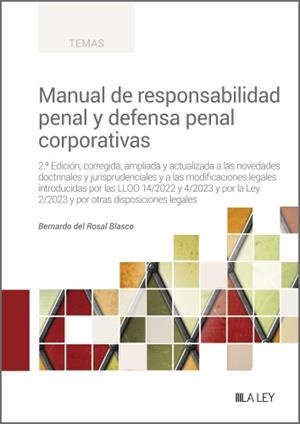 MANUAL DE RESPONSABILIDAD PENAL Y DEFENSA PENAL CORPORATIVAS | 9788419905109 | DEL ROSAL BLASCO, BERNARDO