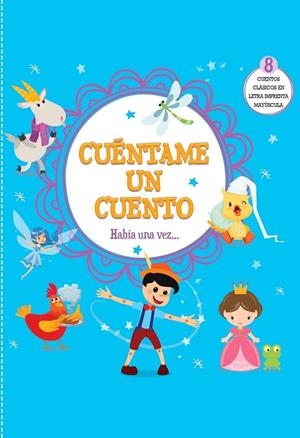CUENTAME UN CUENTO : HABÍA UNA VEZ... | 9789878203799