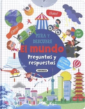 MUNDO, EL. PREGUNTAS Y RESPUESTAS | 9788467792553 | EDICIONES, SUSAETA