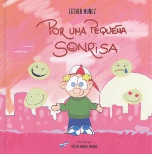 POR UNA PEQUEÑA SONRISA | 9788410098039 | MUÑOZ, ESTHER