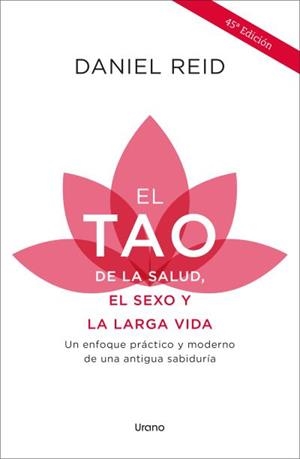 TAO DE LA SALUD, EL SEXO Y LA LARGA VIDA, EL | 9788418714429 | REID, DANIEL