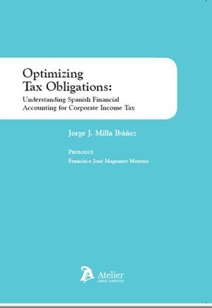 OPTIMIZING TAX OBLIGATIONS | 9788419773852 | MILLA IBAÑEZ, JORGE J.