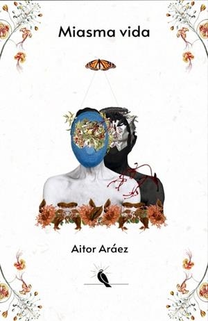 MIASMA VIDA | 9788412762921 | ARÁEZ, AITOR