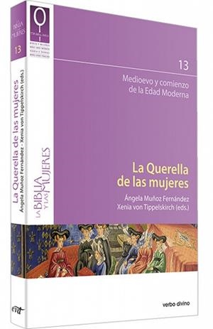 QUERELLA DE LAS MUJERES, LA | 9788490739679 | MUÑOZ FERNÁNDEZ, ÁNGELA/VON TIPPELSKIRCH , XENIA