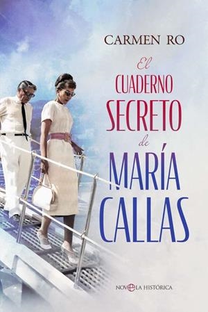 CUADERNO SECRETO DE MARIA CALLAS, EL | 9788413847085 | RO, CARMEN