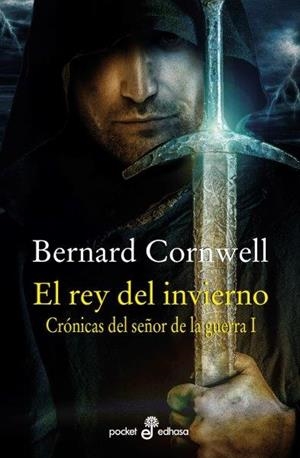REY DEL INVIERNO (CRÓNICAS DEL SEÑOR DE LA GUERRA 1) | 9788435022644 | CORNWELL, BERNARD