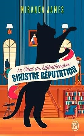 SINISTRE REPUTATION (LE CHAT DU BIBLIOTHECAIRE 4) | 9782290388372 | JAMES, MIRANDA