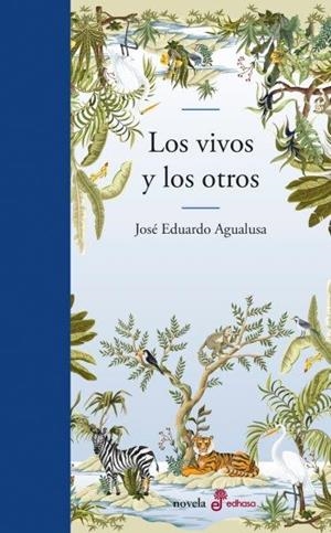 VIVOS Y LOS OTROS, LOS | 9788435011648 | AGUALUSA, JOSÉ EDUARDO