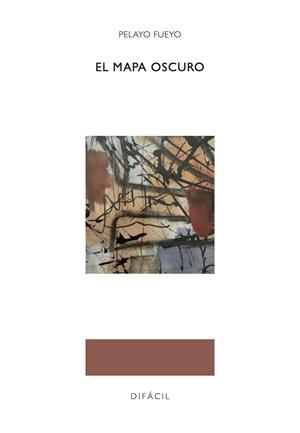 MAPA OSCURO, EL | 9788412775907 | FUEYO, PELAYO