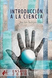 INTRODUCCIÓN A LA CIENCIA | 9788410082243 | RODRÍGUEZ UDIAS, JOSÉ LUIS