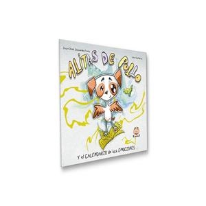 ALITAS DE POLLO Y EL CALENDARIO DE LAS EMOCIONES | 9788472786370 | IZQUIERDO PRIETO, JUAN JOSE