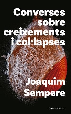 CONVERSES SOBRE CREIXEMENTS I COLLAPSES | 9788419778482 | SEMPERE, JOAQUIM