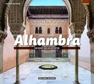 ALHAMBRA DE GRANADA : EL ARTE DE LA ARQUITECTURA | 9788491030195 | VARIOS AUTORES